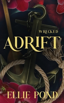 Adrift - Book #1 of the Wrecked