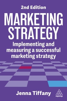 Hardcover Marketing Strategy: Implementing and Measuring a Successful Marketing Strategy Book