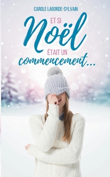 Paperback Et si Noël était un commencement... [French] Book