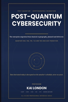 Post-Quantum Cybersecurity All-in-One