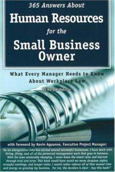 Paperback 365 Answers about Human Resources for the Small Business Owner: What Every Manager Needs to Know about Workplace Law Book