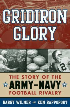 Hardcover Gridiron Glory: The Story of the Army-Navy Football Rivalry Book