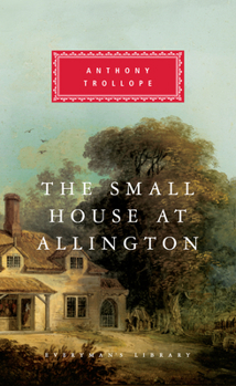 The Small House at Allington - Book #5 of the Chronicles of Barsetshire