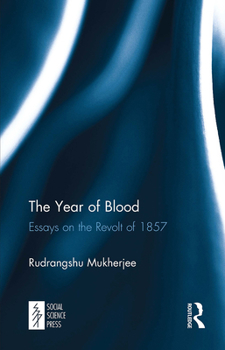 Paperback The Year of Blood: Essays on the Revolt of 1857 Book