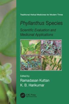 Paperback Phyllanthus Species: Scientific Evaluation and Medicinal Applications Book