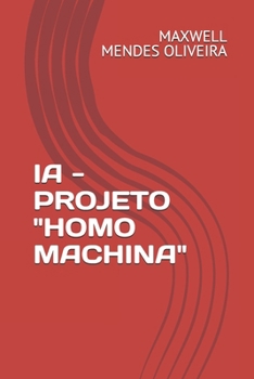 Paperback Ia - Projeto "Homo Machina" [Portuguese] Book