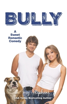 Paperback Bully: A Sweet Romantic Comedy Book