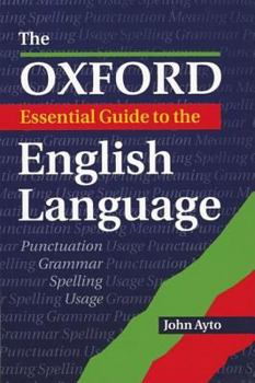 Paperback The Oxford Essential Guide to the English Language Book