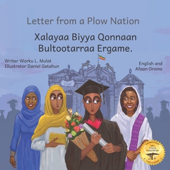 Paperback Letter From a Plow Nation: From Ethiopia With Love in Afaan Oromo and English Book