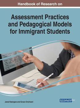 Hardcover Handbook of Research on Assessment Practices and Pedagogical Models for Immigrant Students Book