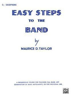 Paperback Easy Steps to the Band E-flat Alto Saxophone Book