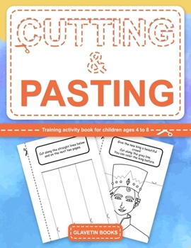 Paperback Cutting & Pasting: Training activity book for children ages 4 to 8 Book