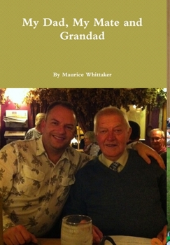 Hardcover My Dad, My Mate and Grandad Book