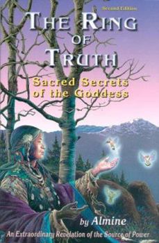 Paperback The Ring of Truth: Sacred Secrets of the Goddess Book