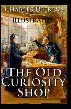 Paperback The Old Curiosity Shop Illustrated Book