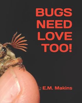 Paperback Bugs Need Love Too! Book