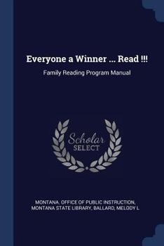 Paperback Everyone a Winner ... Read !!!: Family Reading Program Manual Book
