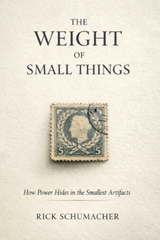The Weight of Small Things