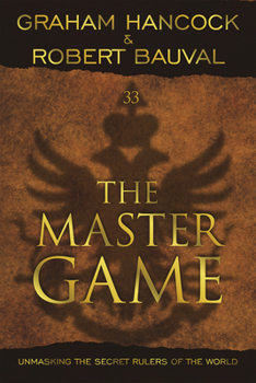 Paperback The Master Game: Unmasking the Secret Rulers of the World Book