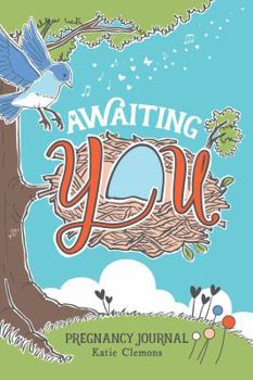 Paperback Awaiting You: Pregnancy Journal Book