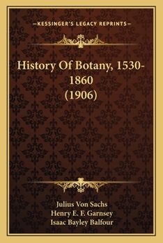Paperback History Of Botany, 1530-1860 (1906) Book