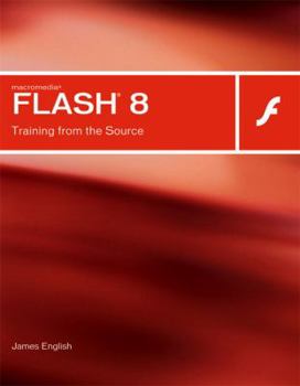 Paperback Macromedia Flash 8: Training from the Source [With CDROM] Book