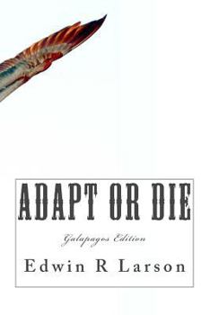 Paperback Adapt or Die: The Galapagos Edition Book