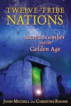 Paperback Twelve-Tribe Nations: Sacred Number and the Golden Age Book