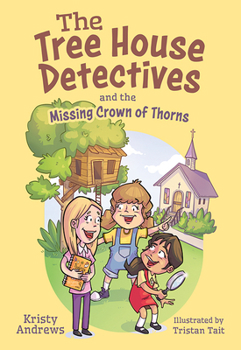 Paperback The Tree House Detectives and the Missing Crown of Thorns Book