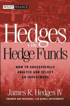 Hardcover Hedges on Hedge Funds: How to Successfully Analyze and Select an Investment Book