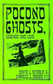 Paperback Pocono Ghosts, Legends Ande Lore Book