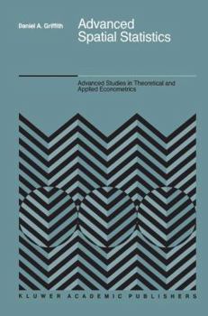 Hardcover Advanced Spatial Statistics: Special Topics in the Exploration of Quantitative Spatial Data Series Book
