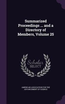 Hardcover Summarized Proceedings ... and a Directory of Members, Volume 25 Book