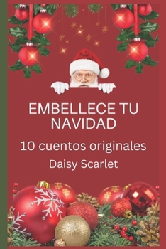 Paperback Embellece Tu Navidad: 10 cuentos originales [Spanish] Book