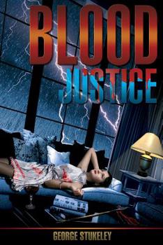 Paperback Blood Justice: Murder, Mystery, Crime Thriller Book