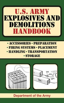 Paperback U.S. Army Explosives and Demolitions Handbook Book