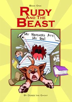 Paperback Rudy and the Beast: My Homework Ate My Dog! Book