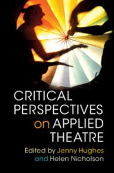 Paperback Critical Perspectives on Applied Theatre Book