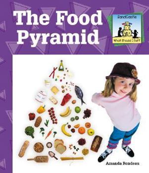 The Food Pyramid - Book  of the What Should I Eat?