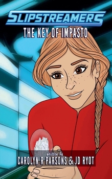 The Key of Impasto (Slipstreamers)