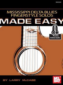 Paperback Mississippi Delta Blues Fingerstyle Solos Made Easy Book