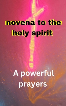 Paperback Novena to the holy: The powerful prayers Book