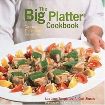 Hardcover The Big Platter Cookbook: Cooking and Entertaining Family Style Book