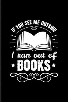 If You See Me Outside I Ran Out Of Books: Funny Shy Character Undated Planner | Weekly & Monthly No Year Pocket Calendar | Medium 6x9 Softcover | For Introverted Girl & Boy Fans