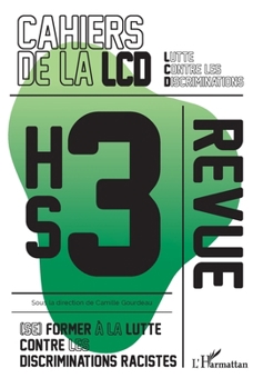 Paperback (Se) former à la lutte contre les discriminations racistes: Hors série 3 [French] Book