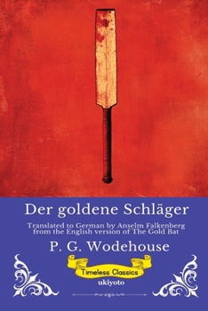 Paperback Der goldene Schläger German Version of The Gold Bat [German] Book