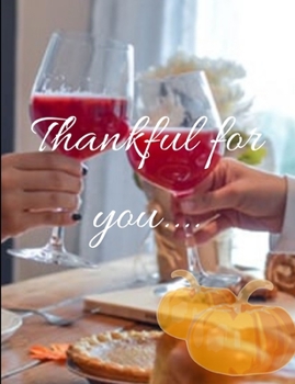 Paperback Thankful for you: Thankful for you notebook/journal/planner 100 pages Beautiful Book