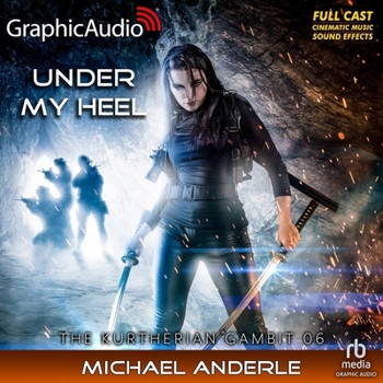 MP3 CD Under My Heel [Dramatized Adaptation]: The Kurtherian Gambit 6 Book