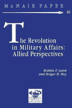 Paperback The Revolution in Military Affairs: Allied Perspectives Book