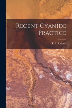 Paperback Recent Cyanide Practice [microform] Book